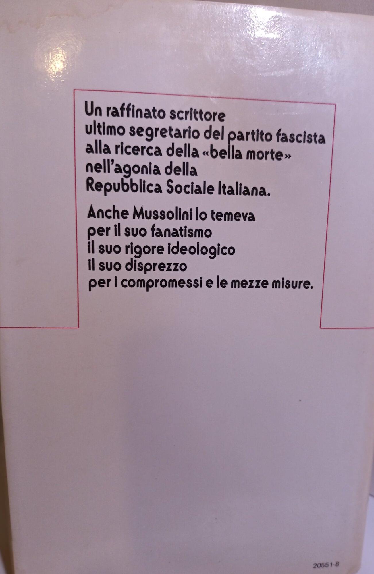 Pavolini , l'ultima raffica di salò