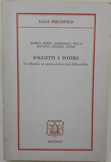 Soggetti e potere-un dibattito su società civile e crisi della politica - copertina
