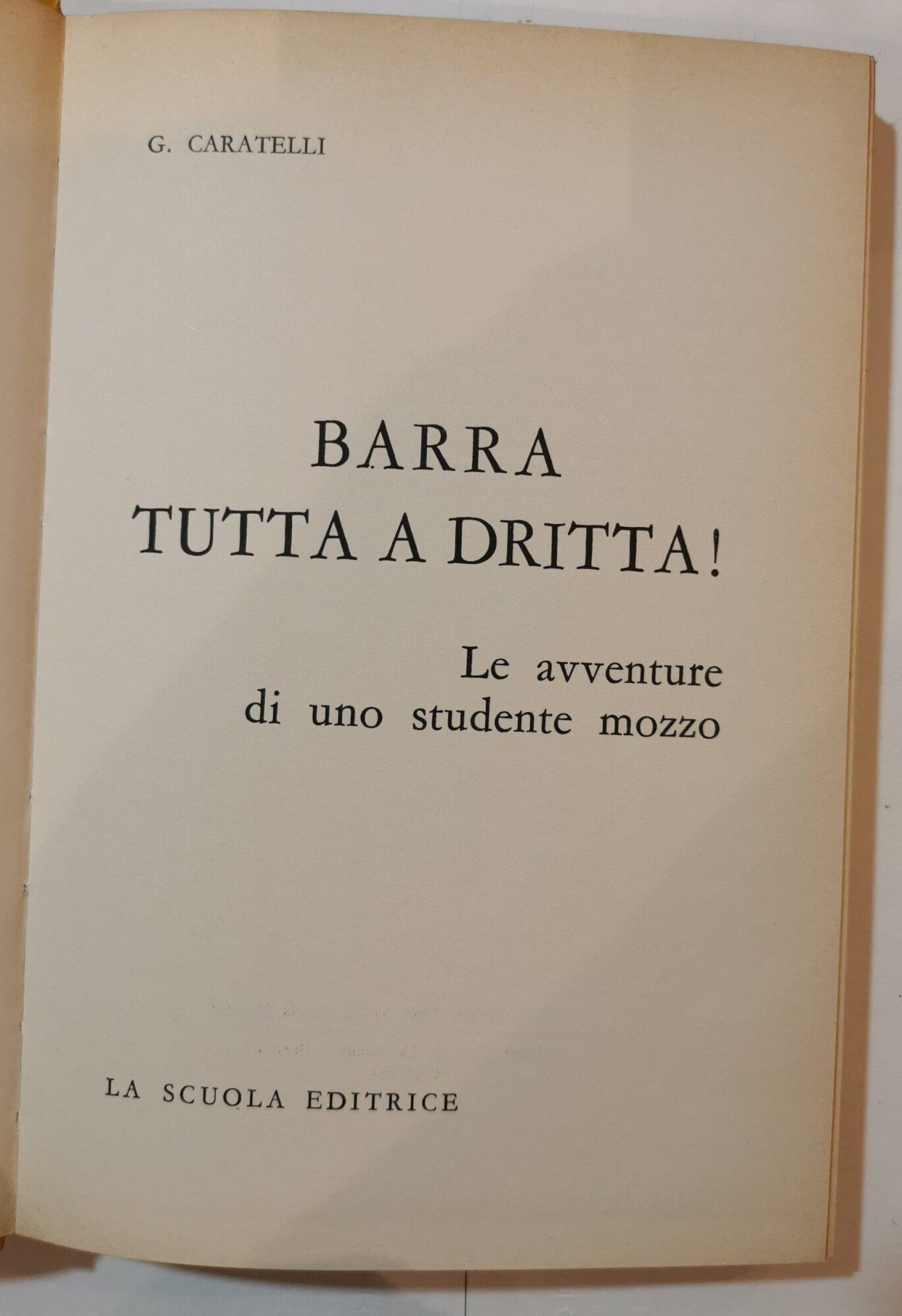 Barra tutta a dritta !