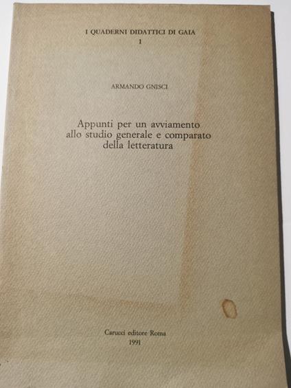 Appunti per un avviamento allo studio generale e comparato della letteratura - Armando Gnisci - copertina
