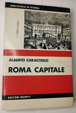 Roma capitale - dal Risorgimento alla crisi dello Stato liberale