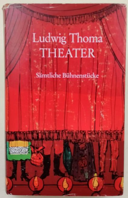 Theater-Samtliche Buhnenstucke - Ludwig Thoma - copertina
