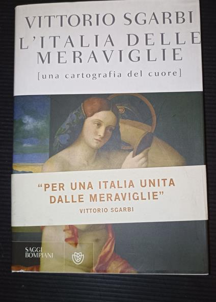 L' Italia delle meraviglie(una cartografia del cuore) - Vittorio Sgarbi - copertina