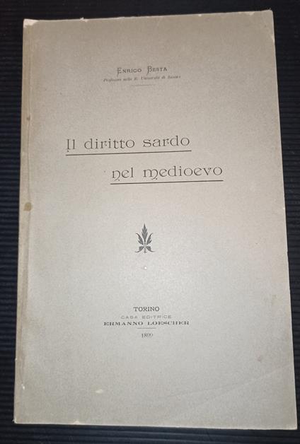 Il diritto sardo nel medioevo - Enrico Besta - copertina