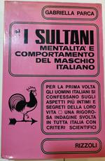 I Sultani - Mentalità e comportamento del maschio italiano