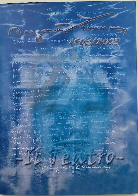 Io ti do feste per migliaia di anni-Centenario della nascita di Marguerite Yourcenar 1903/2003 - copertina