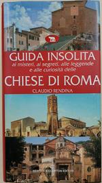 Guida insolita ai misteri, ai segreti, alle leggende e alle curiosità delle Chiese di Roma