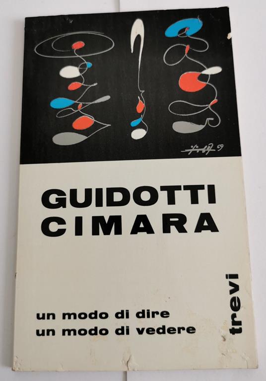 Guidotti Cimarra-Un modo di dire , un modo di vedere - copertina