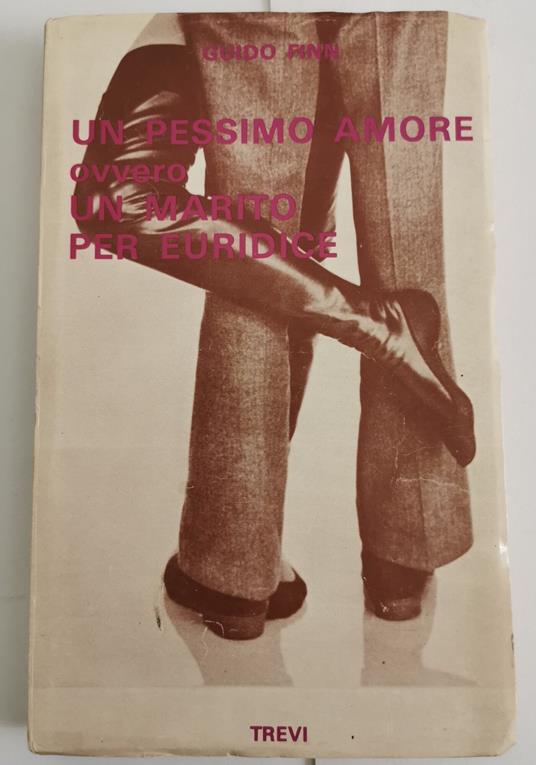 Un pessimo amore ovvero un marito per Euridice - copertina
