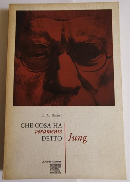 Che cosa ha veramente detto Jung - E. A. Bennet - copertina