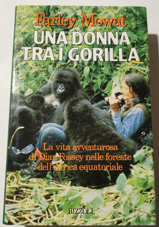Una donna tra i gorilla - Farley Mowat - copertina