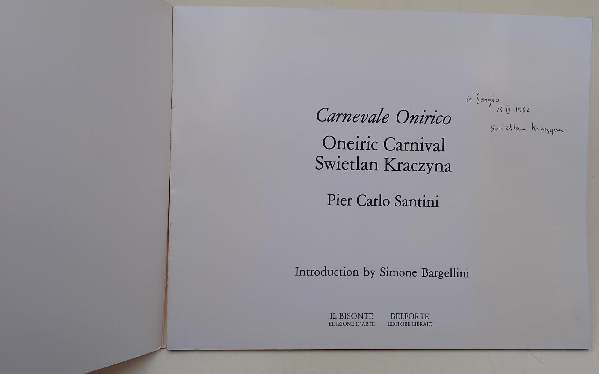 Carnevale onirico Oneiric Carnival- Swietlan Kraczyna