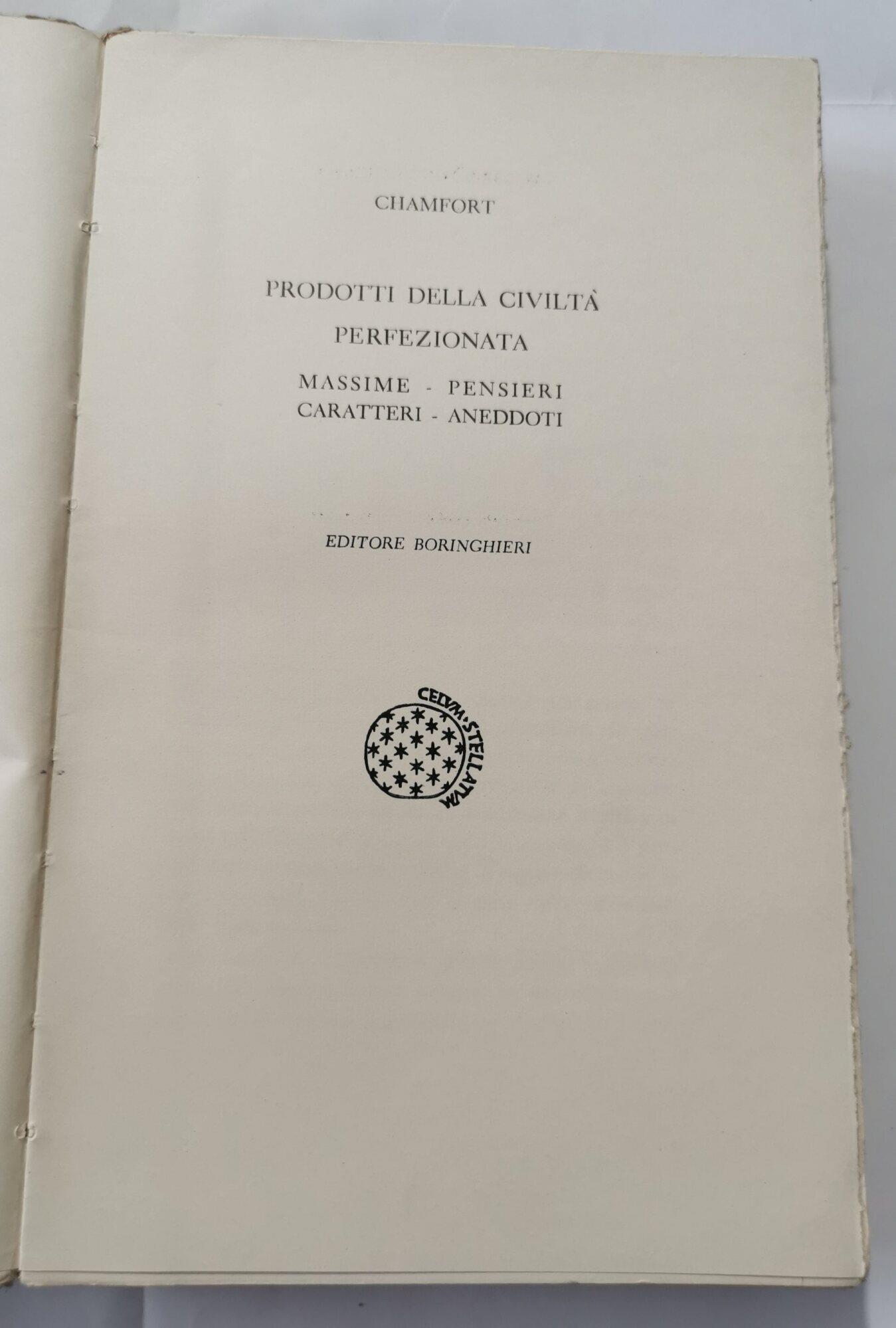 Prodotti della civiltà perfezionata - massime - pensieri - caratteri - aneddoti