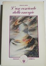 L' uso cosciente delle energie