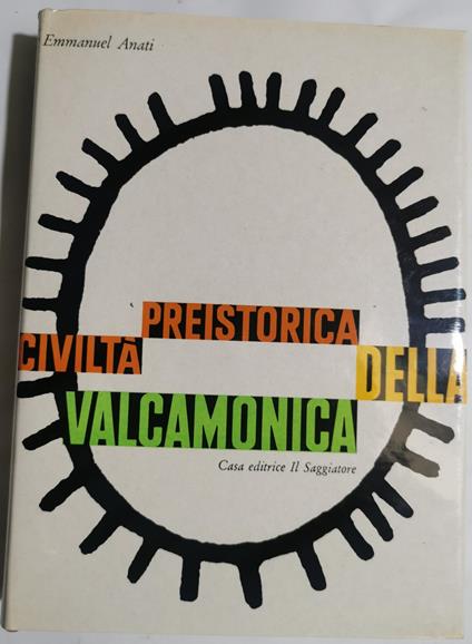 Civiltà preistorica della Valcamonica - Emmanuel Anati - copertina