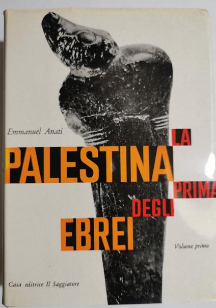 La Palestina prima degli Ebrei - 2 voll - Emmanuel Anati - copertina