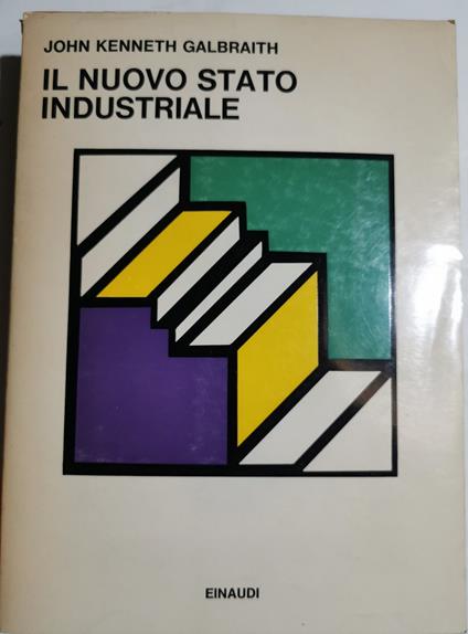 Il nuovo stato industriale - John K. Galbraith - copertina