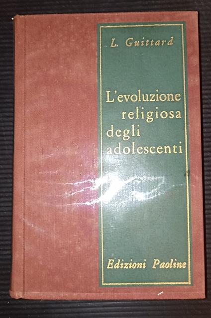 L' evoluzione religiosa degli adolescenti - Louis Guittard - copertina