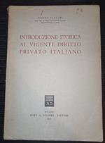 Introduzione storica al vigente diritto privato italiano
