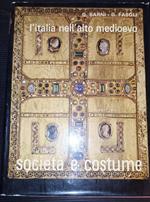 L' Italia nell'alto medioevo -Vol. III -Società e costume panorama di storia sociale e tecnologia