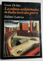 La cultura architettonica in Italia tra le due guerre