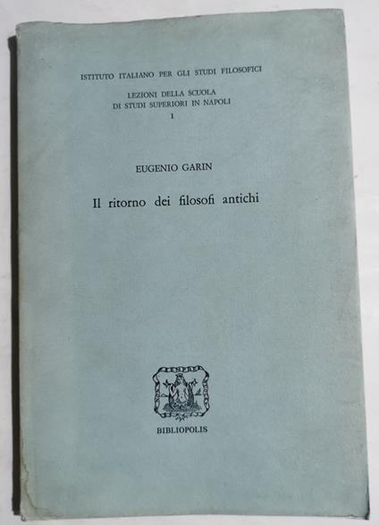 Il ritorno dei filosofi antichi - Eugenio Garin - copertina