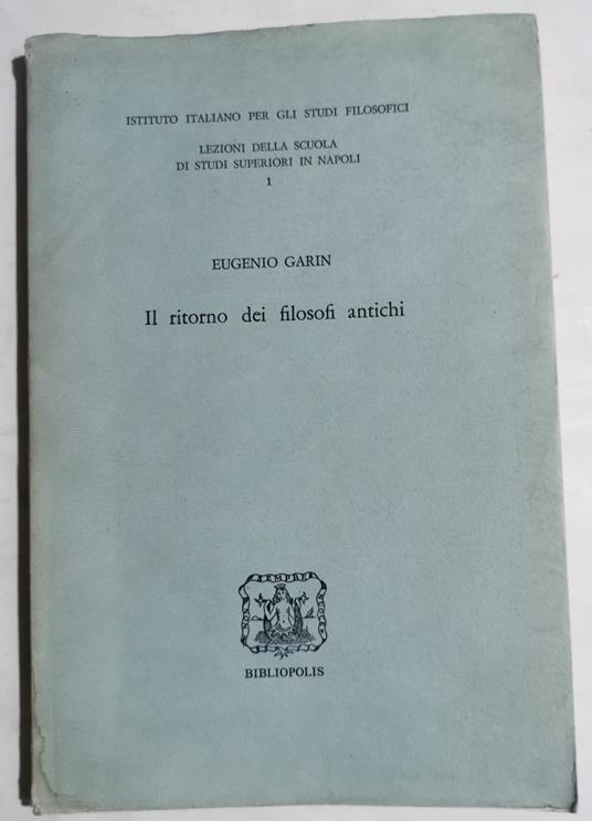 Il ritorno dei filosofi antichi - Eugenio Garin - copertina