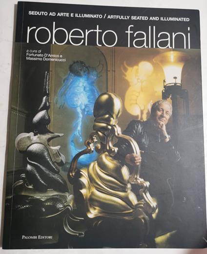 Roberto Fallani - Seduto ad arte e illuminato 1972/2012 - copertina