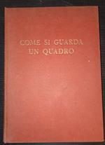 Come si guarda un quadro(Lettura del linguaggio figurativo)