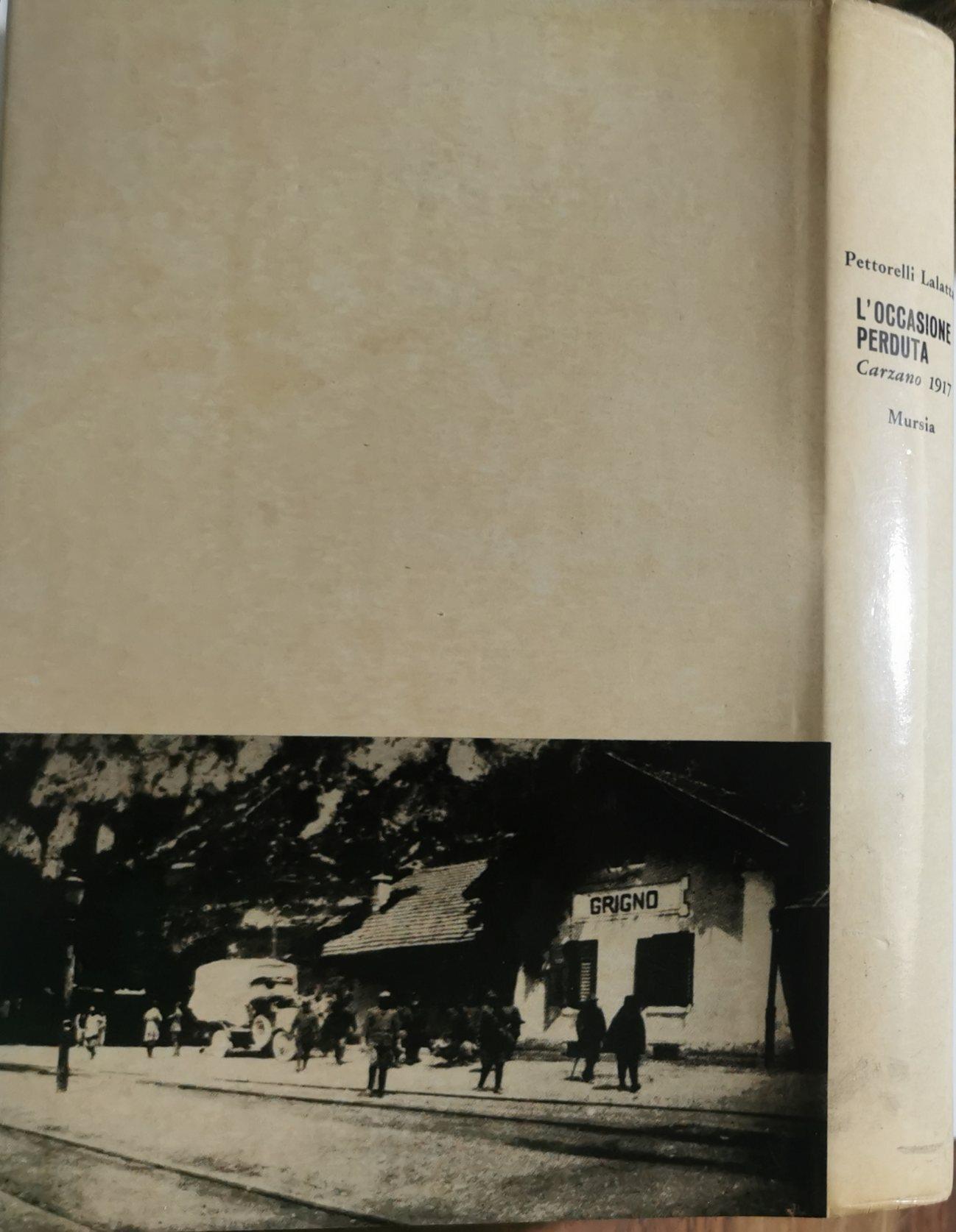 L' occasione perduta Carzano 1917