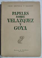 Papeles sobre Velasquez y Goya