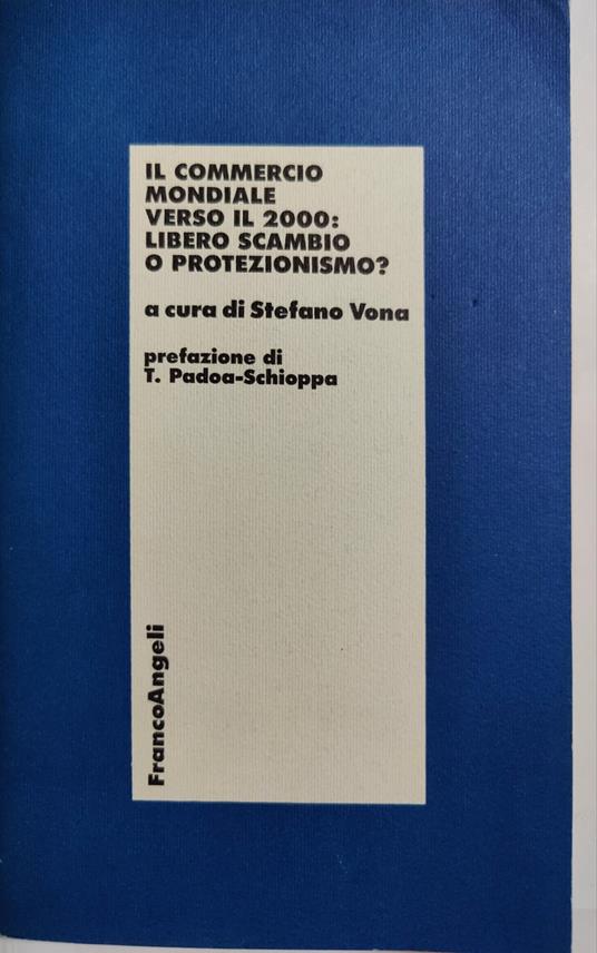 Il commercio mondiale verso il 2000 libero scambio o protezionismo? - copertina