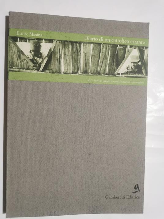 Diario di un cattolico errante - 1992/1997: in viaggio tra Santi, burocrati e guerriglieri - Ettore Masina - copertina