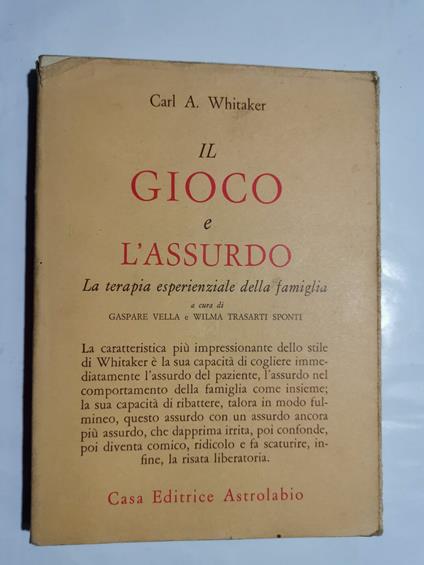 Il gioco e l'assurdo - La terapia esperienzale della famiglia - Carl A. Whitaker - copertina