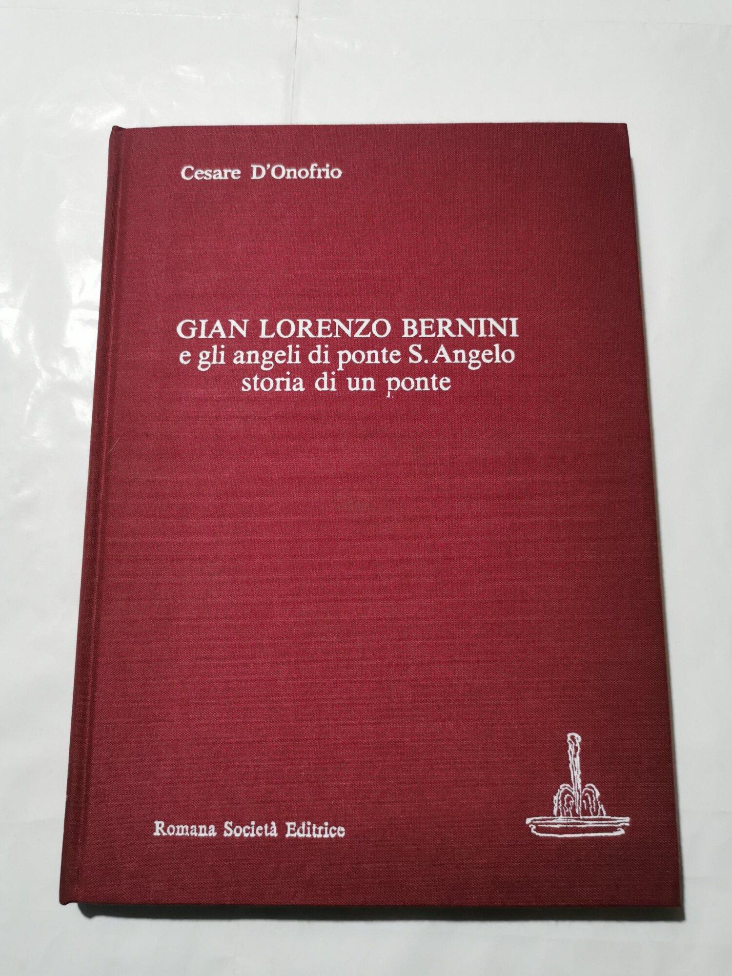 Gian Lorenzo Bernini e gli angeli di ponte S.Angelo - storia di un ponte