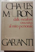 Dalle metafore ossessive al mito personale