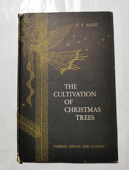 The coltivation of Christmas trees - Thomas S. Eliot - copertina