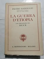 La Guerra d'Etiopia con prefazione del Duce
