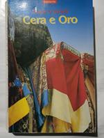 Cera e oro