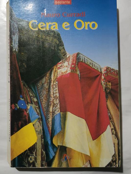 Cera e oro - Mauro Curradi - copertina