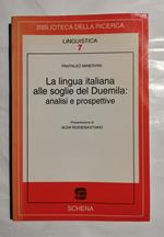 La lingua italiana alle soglie del Duemila: analisi e prospettive