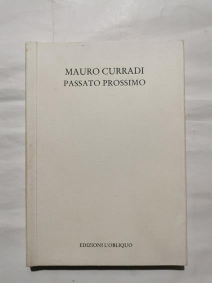 Passato prossimo - Mauro Curradi - copertina