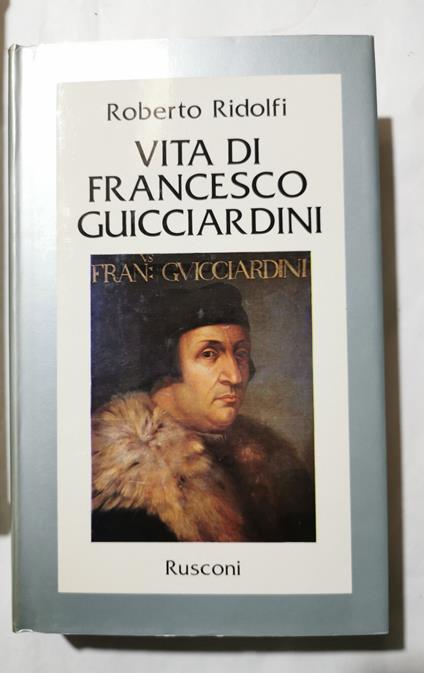 Vita di Francesco Guicciardini - Roberto Ridolfi - copertina