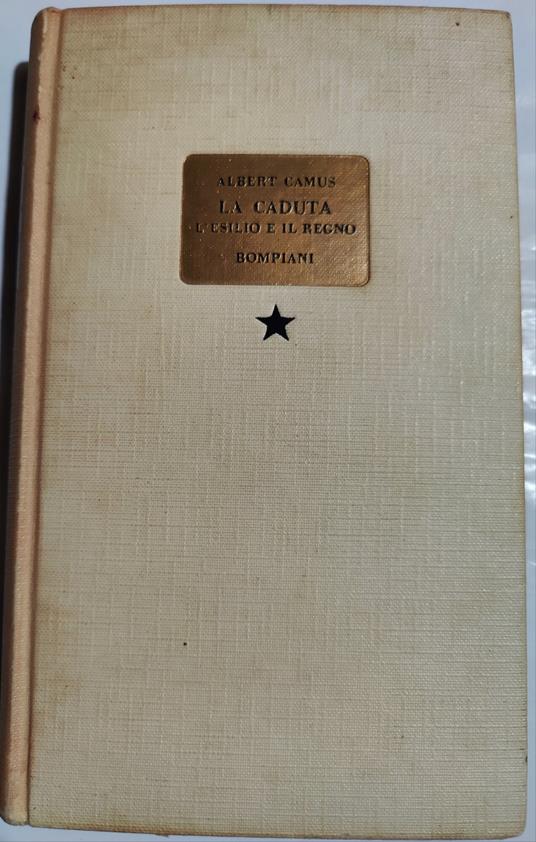 La caduta, l'esilio e il regno - Albert Camus - copertina