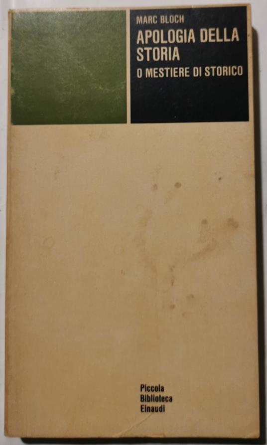 Apologia della storia o il mestiere di storico - Marc Bloch - copertina