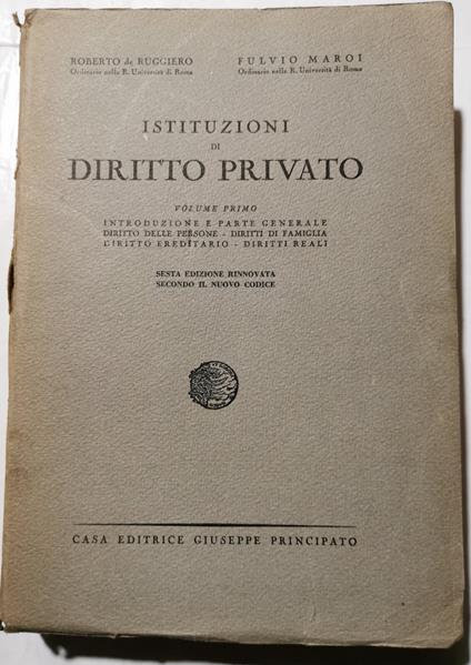 Istituzioni di diritto privato - Volume primo: Introduzione e parte generale, diritto delle persone, diritti di famiglia, diritto ereditario, diritti reali - copertina
