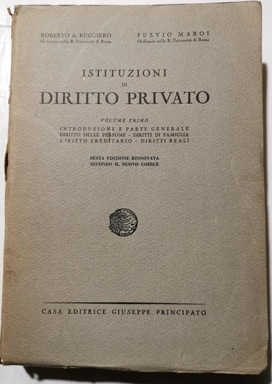 Istituzioni di diritto privato - Volume primo: Introduzione e parte generale, diritto delle persone, diritti di famiglia, diritto ereditario, diritti reali - copertina