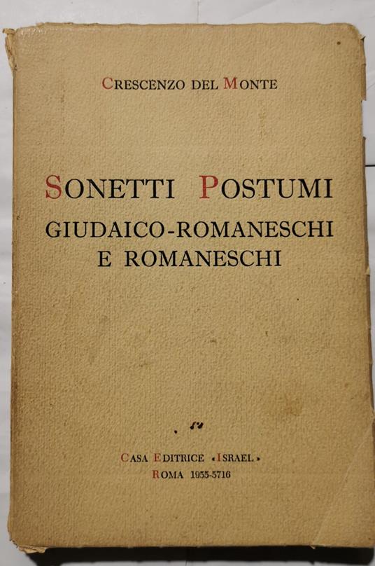 Sonetti postumi giudaico- romaneschi e romaneschi - con l'aggiunta di versioni nel dialetto... - copertina