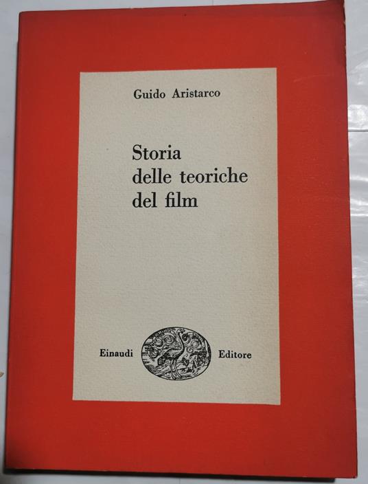 Storia delle teoriche del film - Guido Aristarco - copertina
