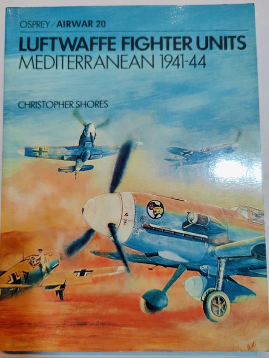 Luftwaffe fighter units - Mediterranean 1941/44 - copertina